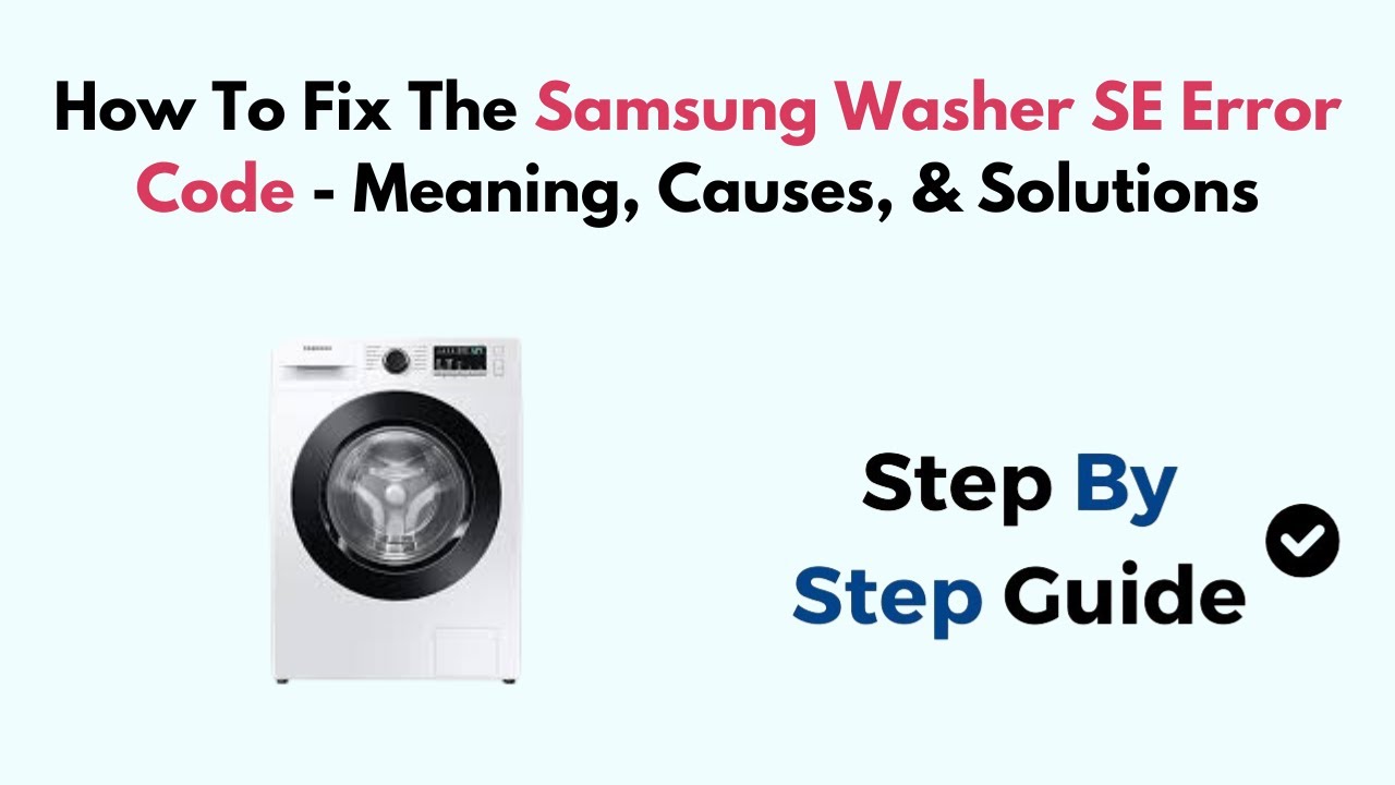 Samsung Washing Machine SE Code