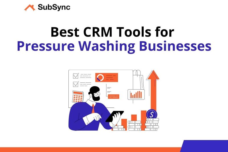 Best CRM for Pressure Washing: Your 2025 Software Selection Guide